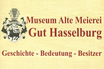 Museum Alte Meierei - Gut Hasselburg